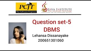 Question set-5 | DBMS | Java Institute | 1st year | Lehansa Dissanayake