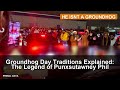 Groundhog Day Traditions Explained: The Legend of Punxsutawney Phil