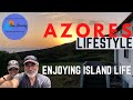 Azores Lifestyle - Enjoying the Simple Island Life - Loving the Atlantic Ocean Blues - Ep  54