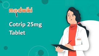 Cotrip 25mg Tablet - Uses, Benefits and Side Effects