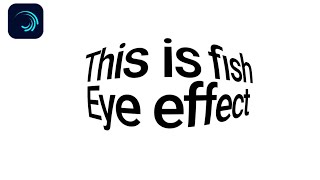 Information How To Create Viral Fish Eye Effect In Alight Motion Guide