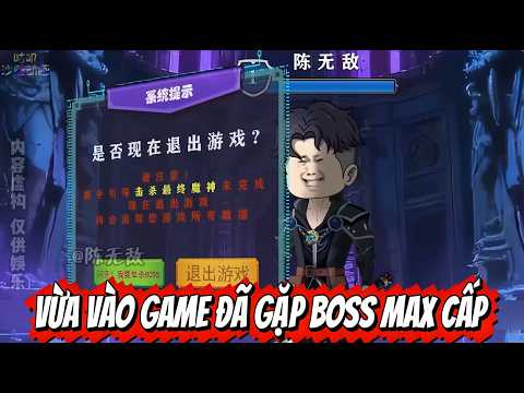 Vừa Vào Game Đã Gặp BOSS MAX Cấp | Sub Review Official