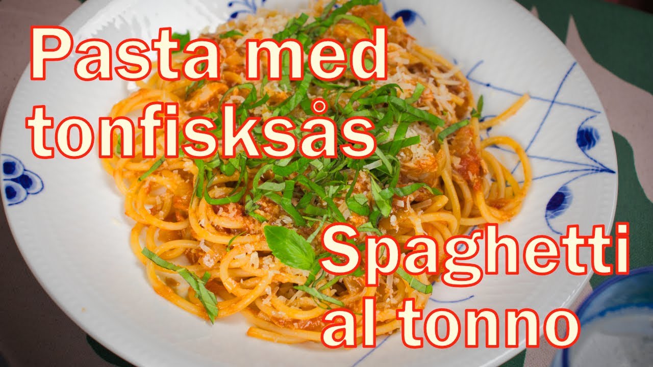 Pasta med tonfisksås - spaghetti al tonno