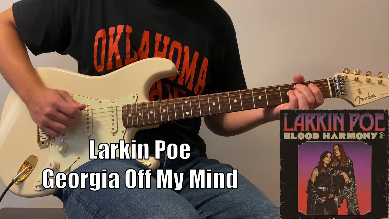Larkin Poe - Georgia Off My Mind Larkin Poe - Georgia Off My Mind