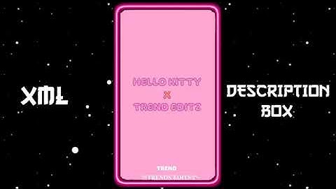 NEW HELLO KITTY TREND XML 📈💕 || NEW TREND XML 👀💥 || NEW XML FILE 🍒🦋|| #xml​ #xml_file​ #am_editors_