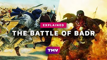 The History of the Battle of Badr | Explained