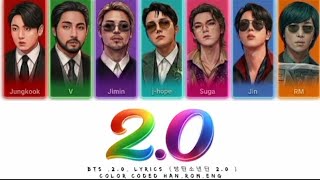 BTS - 2.0 Lyrics (방탄소년단 2.0 ) [Color Coded Han/Rom/Eng] -by Kim Yae na 