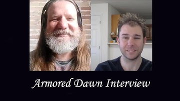 Armored Dawn interview by Michael Nagy