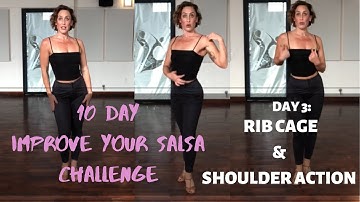 10 Day Improve Your Salsa Challenge ~ Day 3: Rib Cage and Shoulder Action
