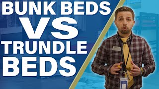 Bunk Beds VS Trundle Beds