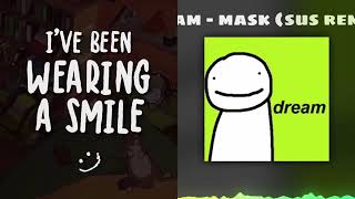 Dream - Mask X Sus Remix Reupload