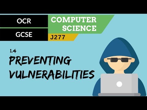 OCR GCSE (J277) 1.4 Identifying and preventing vulnerabilities