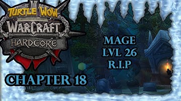 Turtle WoW Hardcore - Chapter 18 (Final): "Dramatic Death"