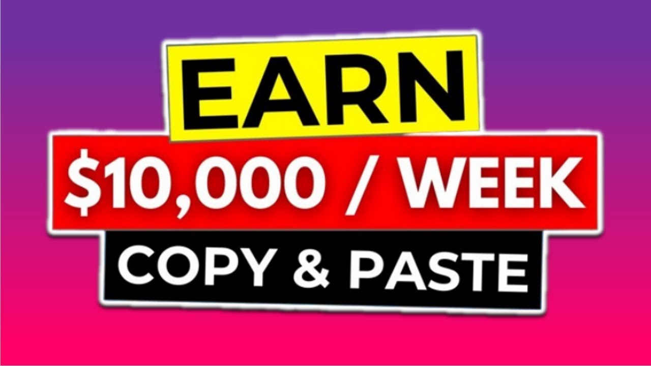 Earn $10,000/Week JUST COPY & PASTE For FREE?!! (Make Money Online 2024 ...