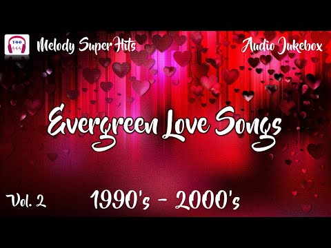 Evergreen Tamil Love Songs | 1990's - 2000's' | கல்லூரி நாட்களில் கேட்டு மகிழ்ந்த பாடல்கள் | Vol.2 |