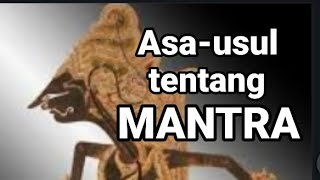 Asal usul Tentang Lafadz bacaan Mantra atau Aji Guna mantra.