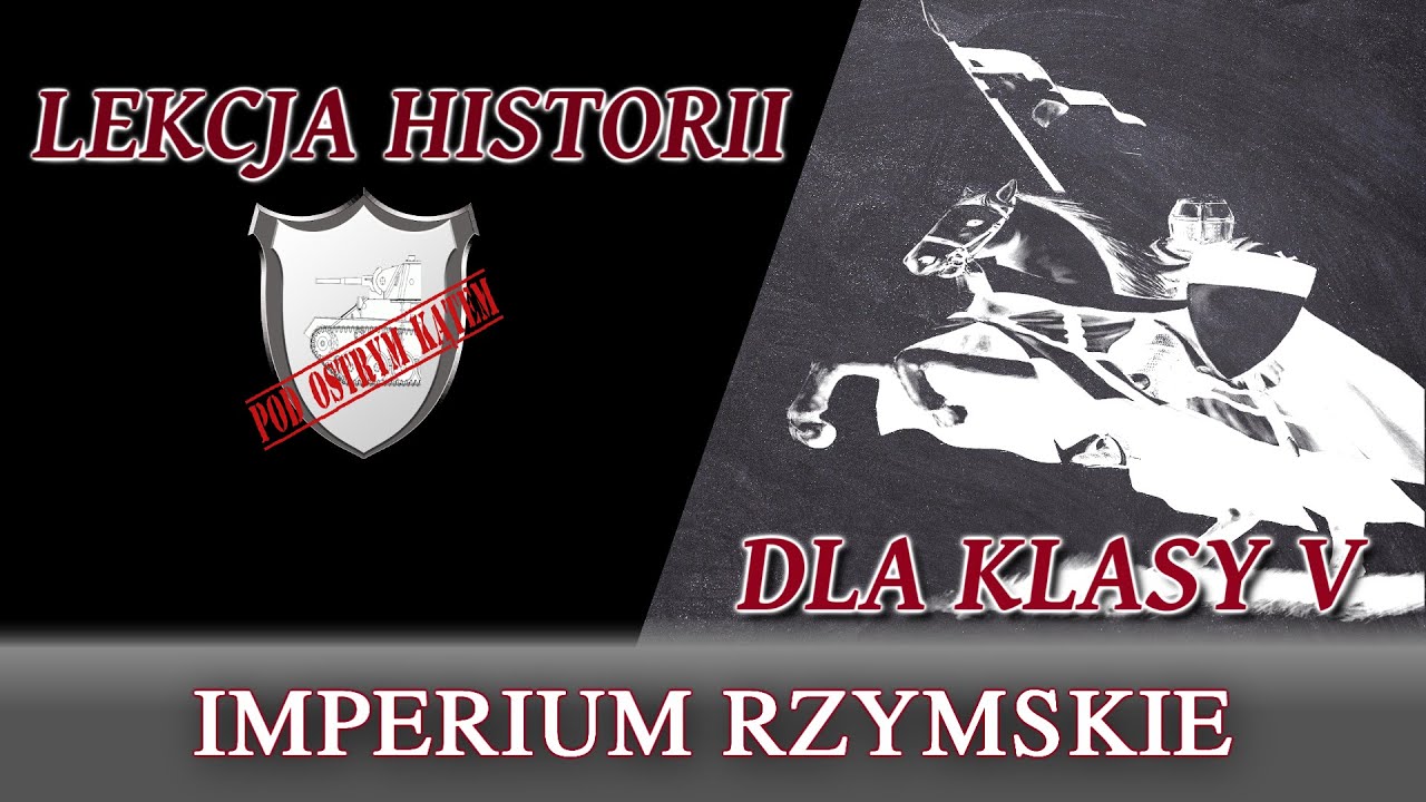 Imperium Rzymskie - Lekcje historii pod ostrym kątem - Klasa 5 - YouTube
