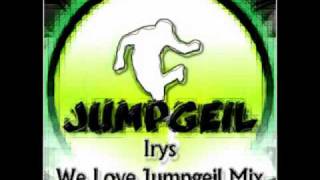 Irys @ We Love Jumpgeil Mix