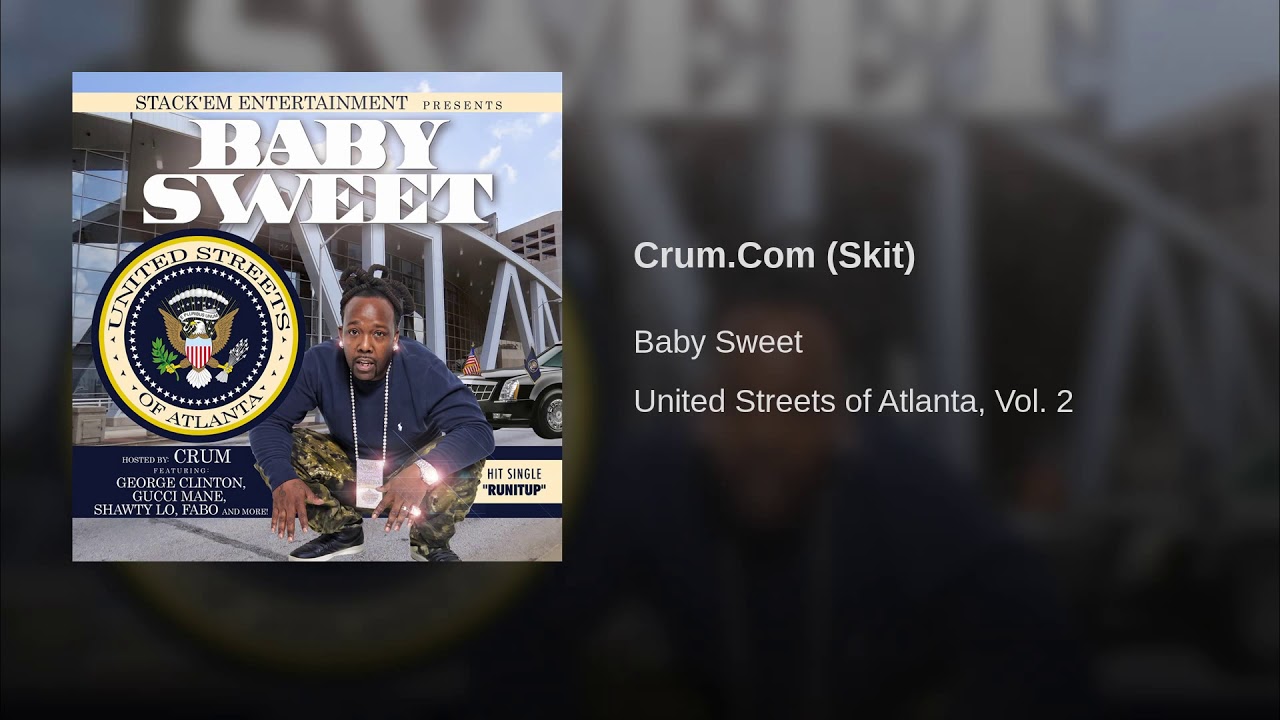 Crum.Com (Skit) - Baby Sweet