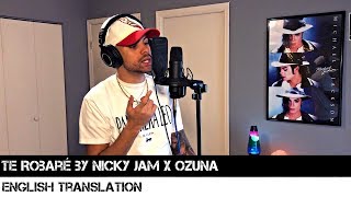 Te Robaré by Nicky Jam x Ozuna | ENGLISH TRANSLATION
