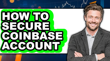 How To Secure Coinbase Account (Only Way)