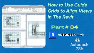 How to Use Guide Grids to Align Views in Revit | Part # 34 | #revitfamily #revitproject #civil3d