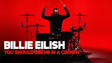 BILLIE EILISH - You Should See Me In A Crown | Drum Cover By Jeppe Klausen