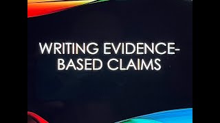 Writing Evidence Based Claims