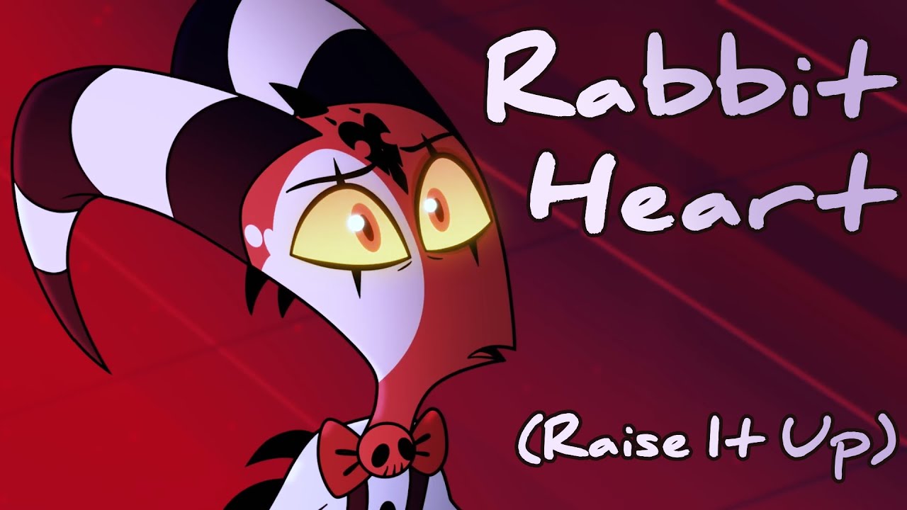 Rabbit Heart (Raise It Up) - Helluva Boss AMV