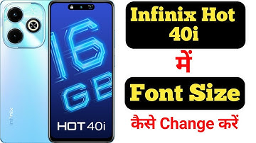 How to change font size in Infinix Hot 40i || Infinix Hot 40i me font size kaise change kare ||