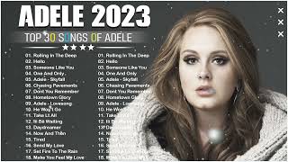 ADELE Songs Playlist 2023 - Top Tracks 2023 Playlist Of ADELE - Billboard Best Singer ADELE Greatest