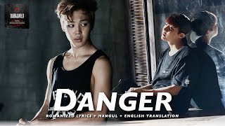 BTS (방탄소년단) 'Danger' [ROMANIZED LYRICS   HANGUL   ENGLISH TRANS]