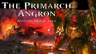 The Brutal Rise and Fall of Primarch Angron: Uncovering a Tragic Tale by Hypospace 477 views 1 year ago 17 minutes