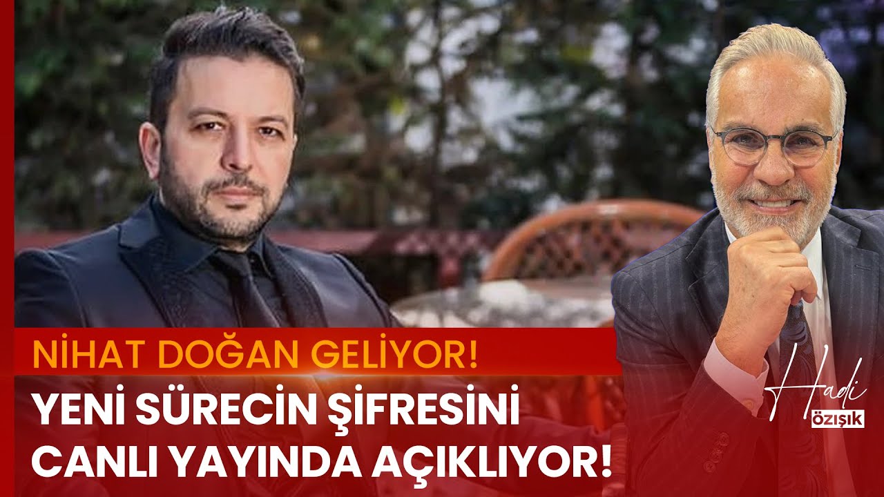 Nihat Doğan geliyor! Yeni sürecin şifresini canlı yayında açıklıyor!