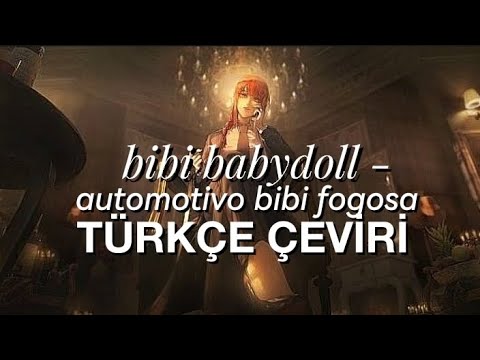 Bibi Babydoll - Automotivo Bibi Fogosa (Türkçe Çeviri)