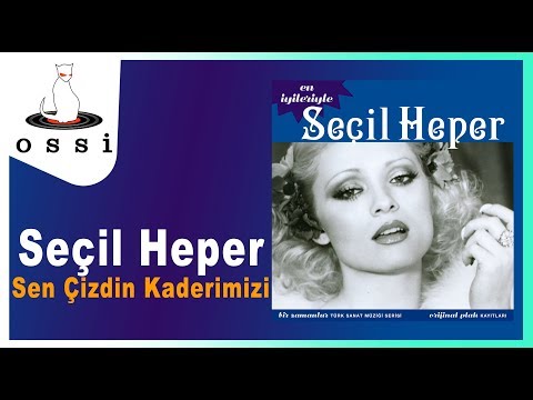 Seçil Heper - Sen Çizdin Kaderimizi