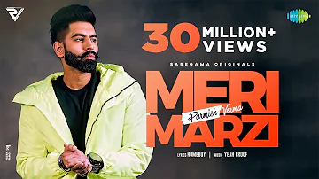 Parmish Verma | Meri Marzi | Yeah Proof | Homeboy | Official Music Video | Latest Punjabi Song 2021