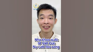 Làm thế nào để cắt duyên với hàm răng khấp khểnh? || Dr.Trịnh Đức Mậu || Nha Khoa Quốc Tế Việt Đức