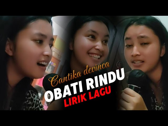 Jauhnya jarak terbentang takkan pernah jadi penghalang - OBATI RINDUKU lirik lagu cantika davinca class=