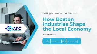 Industries in Boston: The IT Engine Powering Healthcare, Finance, and Tech Growth