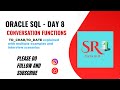 Day 8 - Date and Conversation functions | TO_CHAR | TO_DATE | Oracle SQL Tutorials | SQL Functions