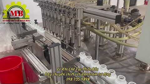Dây chuyền chiết rót và đóng chai tự động - Cơ khí chế tạo Miền Bắc