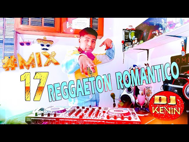 #MIX 17  REGGAETON  ROMANTICO 💔 (LA FACTORIA , MAKANO , RAKIN & KEN 2005 & 2023  ) DJKEVIN DK class=