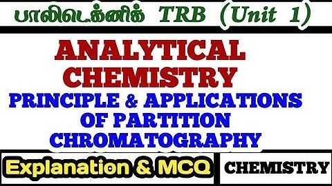 Principle & Applications of Partition Chromatography| Analytical Chemistry| Polytechnic TRB | Unit 1
