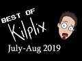 Best of Kilplix - July- Aug 2019