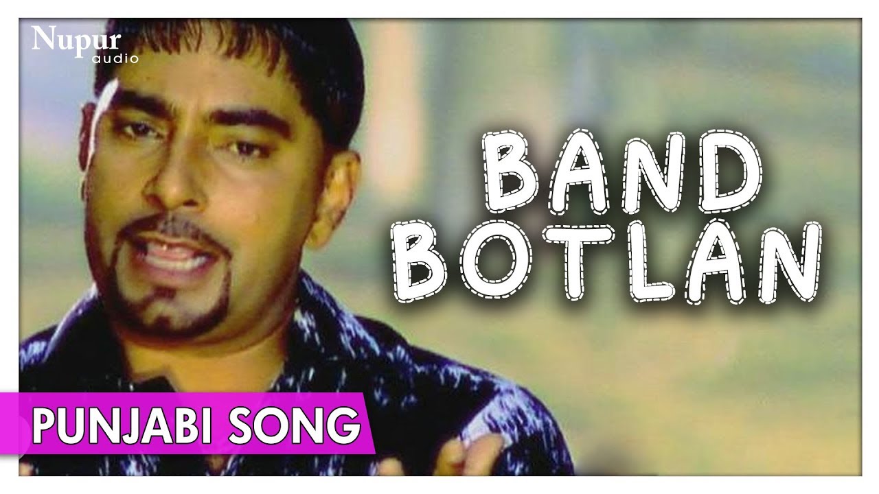 Band Botlan | Jashan 2006 | Best Punjabi Song | Bukan Jatt | Nupur Audio - YouTube