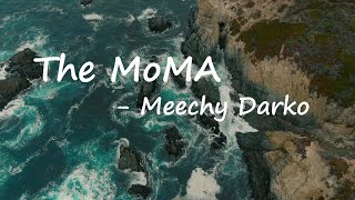 Meechy Darko – The MoMA Lyrics