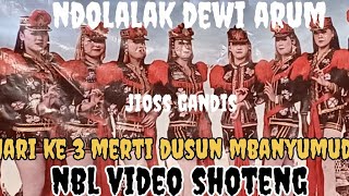 Ndolalak Dewi Arumhari Ke 3 Merti Dusun Mbanyumudal