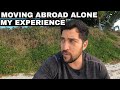 MOVING ABROAD ALONE IN YOUR 30s *life changing*