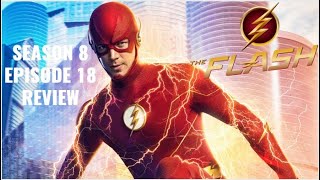 THE FLASH SEASON 8 EPISODE 18 REVIEW